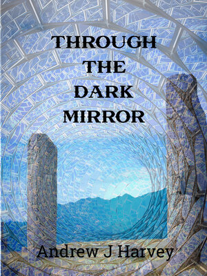 cover image of Through the Dark Mirror